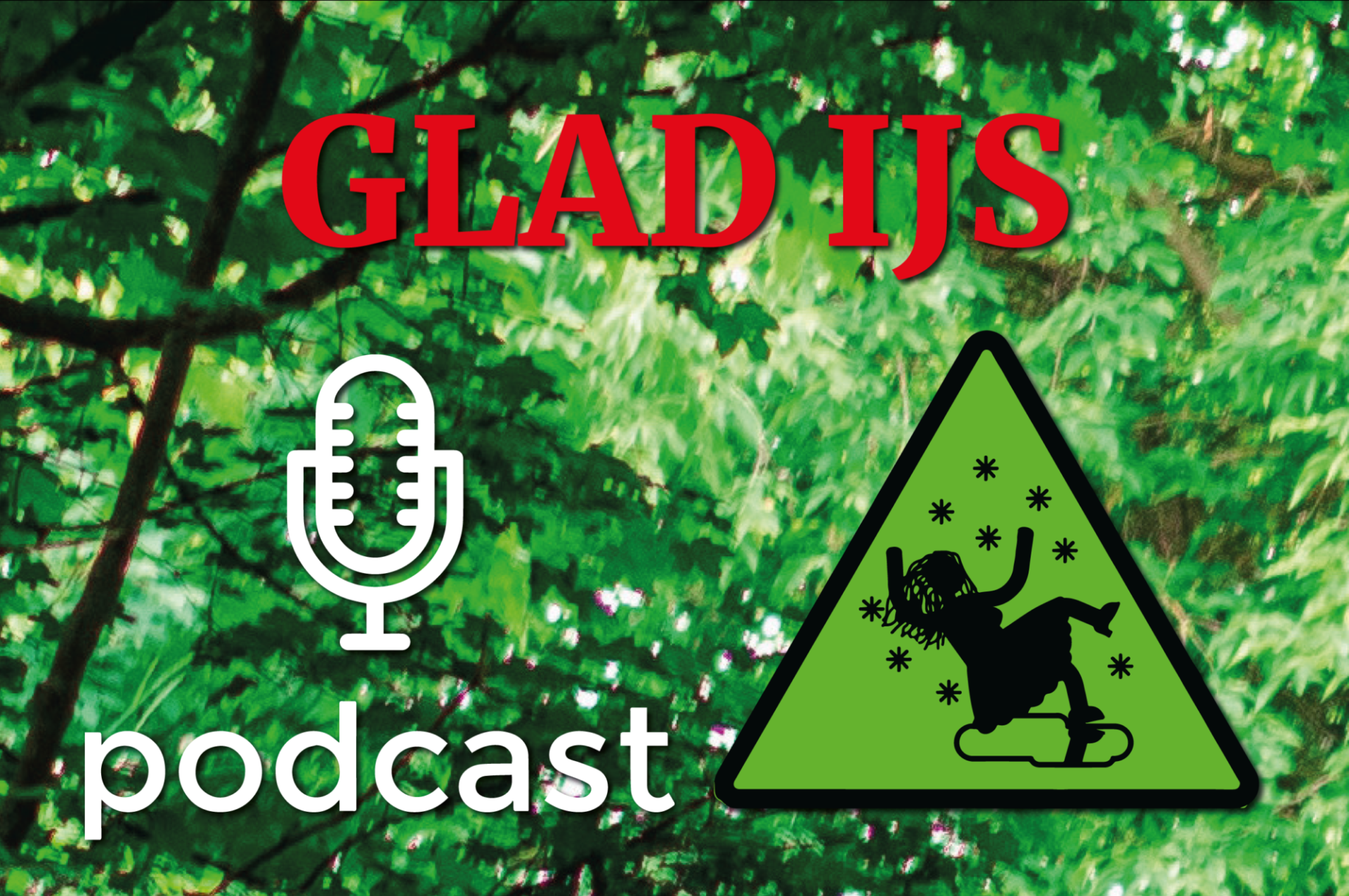 Glad IJs de Podcast